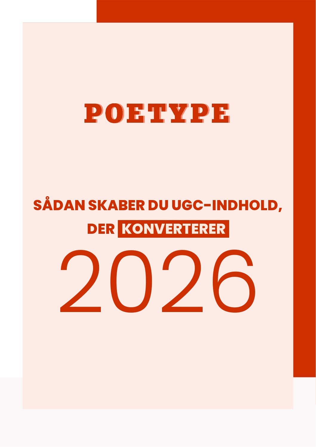 Sådan skaber du UGC-indhold der konverterer 2026 Whitepaper